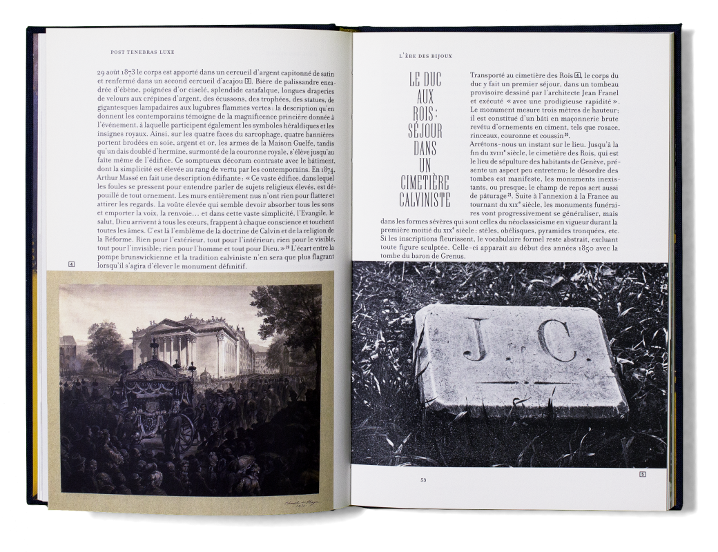 «Post Tenebras Luxe» est à la fois un livre sur le développement de la richesse et du protestantisme à Genève et le catalogue d’une exposition d'art contemporain au Musée Rath, commissariat: Donatella Bernardi. Publié par Labor et Fides, Genève. As Schönherwehrs.
