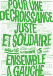Slogan "Pour une décroissance juste et solidaire" sur une affiche électorale