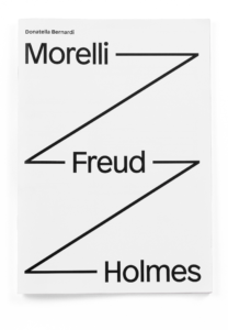 Couverture de la brochure “Morelli-Freud-Holmes" de Donatella Bernardi